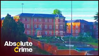 Inside The HighSecurity Hospital That Caged Sutcliffe amp Bronson  Broadmoor Ep1  Absolute Crime [upl. by Ahter64]