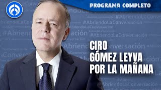 En Vivo  Ciro Gómez Leyva en Por la Mañana [upl. by Horodko530]