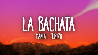 Manuel Turizo  La Bachata [upl. by Eojyllib]