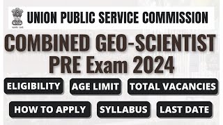 UPSC GeoScientist Exam 2024  Eligibility  Last Date  Fees  Exam Schedule  All Bout Chemistry [upl. by Hallee]