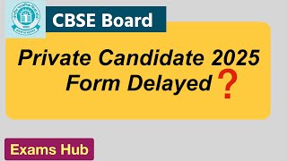 CBSE Private Candidate 2025 के Form में और कितनी देर  Compartment and Improvement Exam 2025 [upl. by Hudnut537]