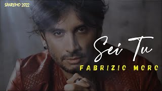 Fabrizio Moro  SEI TU LyricsTesto  Sanremo 2022 [upl. by Adnol856]