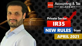 🔴 IR35 Private sector  New rules April 2021 [upl. by Nylissej]