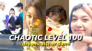 CHAOTIC LEVEL 100 WITH DREAMCATCHER DAMI [upl. by Jamey]