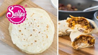 Weizentortillas Grundrezept  Wraps  Basic Rezept  Sallys Welt [upl. by Neelav592]