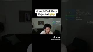 Joseph Park Gets Rejected 😭 [upl. by Capon361]