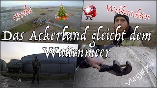 FarmVLOG74 Das Ackerland gleicht dem Wattenmeer [upl. by Drannel512]