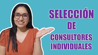 Selección de Consultores Individuales [upl. by Azeel415]