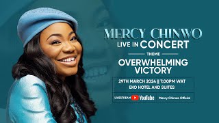 Mercy Chinwo Live In Concert  Overwhelming Victory Live Broadcast [upl. by Rome]