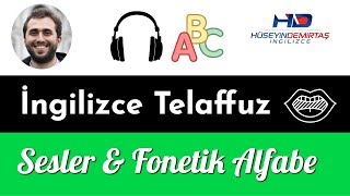 İngilizce Sesler amp Telaffuzları  İngilizce Fonetik Alfabe [upl. by Moersch268]