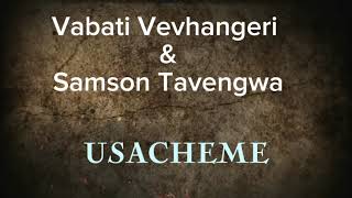 Vabati Vevhangeri  Usacheme [upl. by Ynney]