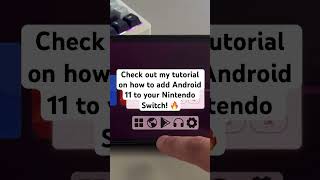 Check my tutorial on my channel to help you get Android 11 on your switch nintendo switch modded [upl. by Edwyna40]