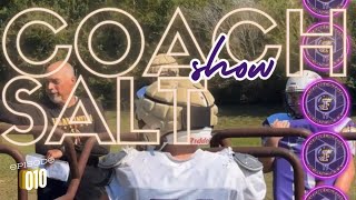 The Coach Salt Show  Ep010 [upl. by Olva]