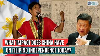 The TRUTH About Filipino Independence Today with China in the Picture [upl. by Enymsaj]