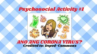 Psychosocial Activity1 ANO ANG CORONA VIRUS [upl. by Gide]