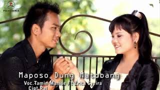 Maposo Dung Matobang Tamin Manise feat Erita Syeira [upl. by Ellenrad]