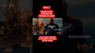 LEGENDA SUPER HERO SARAS 008  OFFICIAL TRAILER Ai  PART 7 [upl. by Ailec]