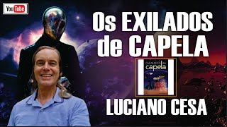 Os EXILADOS de CAPELA LUCIANO CESA Compartilhem [upl. by Grier657]