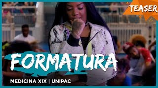 Medicina UNIPAC XIX  Teaser Formatura VIVA [upl. by Kinch443]