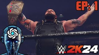 CHATGPT TAKES OVER WWE 2K24 UNIVERSE  EP 1  ROAD TO BACKLASH [upl. by Einnahpets]