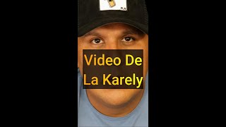 Video De La Karely [upl. by Aisatsana]