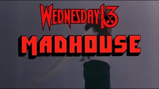 Wednesday 13  Haunt Me  Madhouse 1974 [upl. by Selohcin]