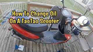 50cc TaoTao Scooter Oil Change [upl. by Etnasa317]