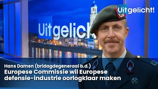 Uitgelicht 06 maart 2024 Hans Damen  over oorlogsklaar maken Europese defensieindustrie [upl. by Ahsym]