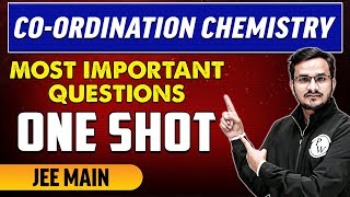 Coordination Chemistry  Most Important Questions in 1 Shot  JEE Main amp Advanced [upl. by Durtschi]