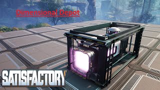 Unlocking Dimensional Depot Satisfactory 10 EP 9 [upl. by Yahsal]