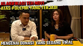 KLARIFIKASI TEH NOVI ATAS POLEMIK YANG TERJADI MENGENAI DONASI  PRATIWI NOVIYANTHI [upl. by Kistner]