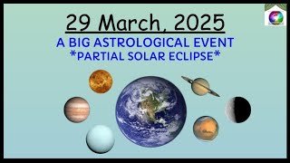 29 March 2025  Seven Planets ConjunctionAn Astrological Event Solar Eclipse SP AstroCharm [upl. by Jankell]