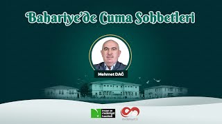 En Güzel Kardeşlik  Mehmet DAĞ  Bahariyede Cuma Sohbetleri [upl. by Assilrac]