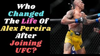 Who Changed The Life Of Alex Pereira After Joining UFC alexpereira gloverteixeira ufc307 [upl. by Anyal]