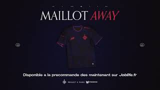 On décroche notre première étoile  NOUVEAU MAILLOT AWAY 2024  JOBLIFEFR [upl. by Carli]