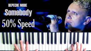 Depeche Mode Somebody Easy Piano Cover 50 Speed [upl. by Nats]