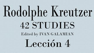 Rodolphe Kreutzer 42 Estudios  Lección 4 [upl. by Kristel295]