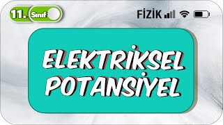 Elektriksel Potansiyel ve Potansiyel Enerji  Taktiklerle ve Formüllerle Anlatım 2023 [upl. by Prebo611]