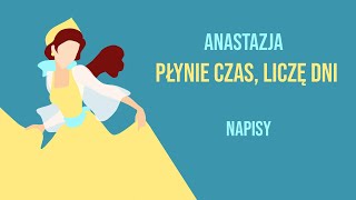 Anastazja  Płynie czas  TEKST PL [upl. by Nnairak367]