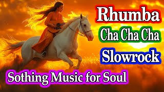 New Rhumba amp Cha Cha Cha Instrumental – Relaxation amp Stress Relief with Positivity Beautiful Nature [upl. by Inat69]