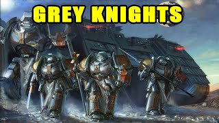 Grey Knights A Comprehensive 40k Overview [upl. by Hartmann839]