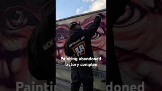 Painting something quick on an abandoned factory complex spraypaint muralpainting nickmoody [upl. by Iahc]