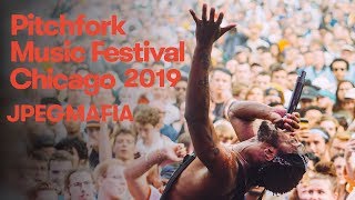 JPEGMAFIA  Pitchfork Music Festival 2019  Full Set [upl. by Ilrebmik]