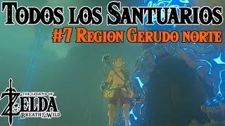 Todos los Santuarios de Zelda Breath of the Wild 7  Region Gerudo Norte [upl. by Annekahs]