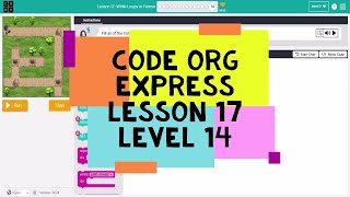 Code Org Express Course Lesson 17 Level 14  Course D Lesson 16 Level 14  While Loops in Farmer [upl. by Rossuck]