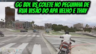 GG BDL VS COLETE NO PEGUINHA DE RUA [upl. by Anaizit647]