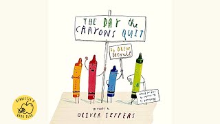 📚KIDS BOOK READ ALOUD quotThe Day The Crayons Quit quot By Drew Daywalt  Illustrated By Oliver Jeffers [upl. by Beisel]