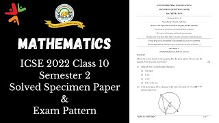 Mathematics ICSE Class 10 Semester 2 Solved Specimen Question Paper  Exam Pattern [upl. by Gen]