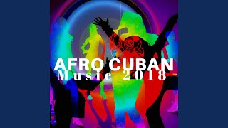 Afro Cuban Music [upl. by Yendahc]