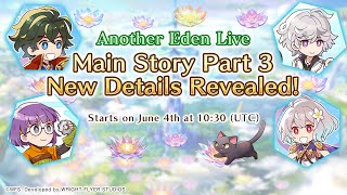 Another Eden Live 34 Main Story Part 3 Details Revealed [upl. by Yeldarb208]